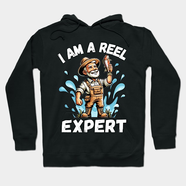 I Am A Reel Expert Fisherman Humor Hoodie by DefineWear